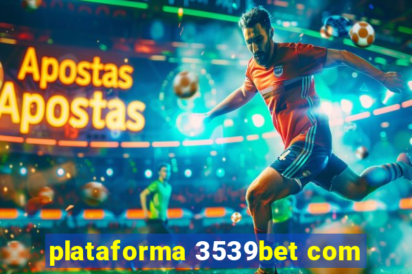 plataforma 3539bet com